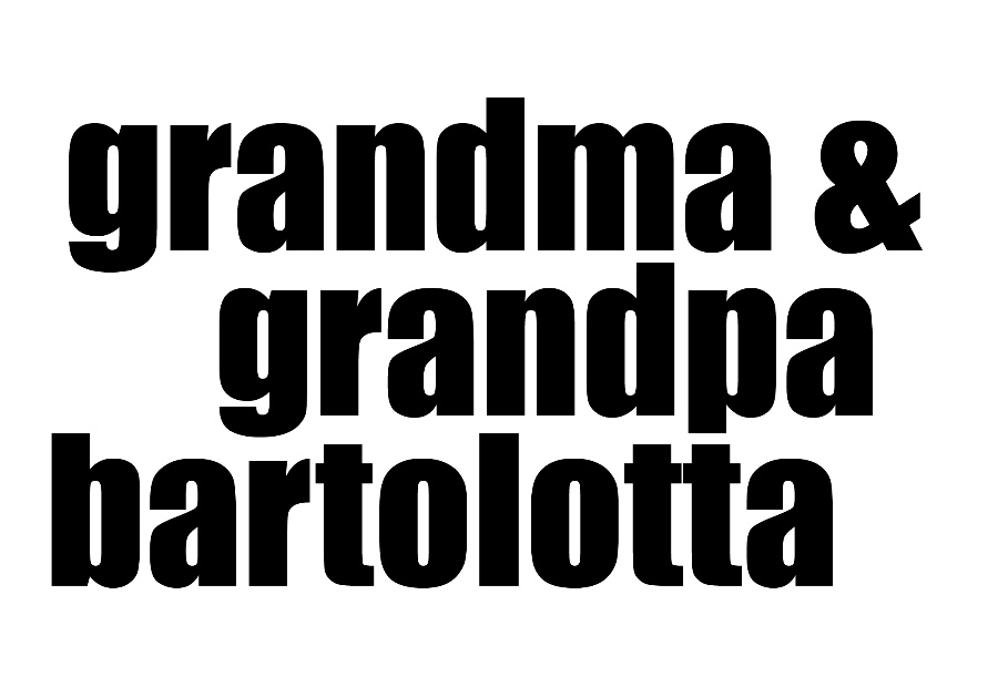 Grandma & Grandpa Bartolotta