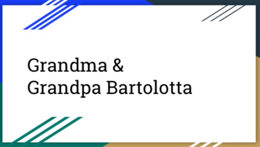 Grandma & Grandpa Bartolotta